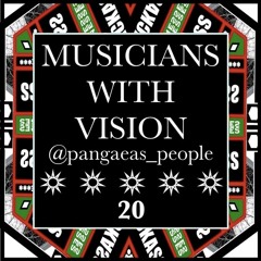 MUSICIANS WITH VISION ON SOUNDCLOUD 20 @pangaeas_people