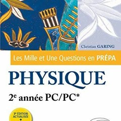 Télécharger le PDF Les 1001 questions de la physique en prépa - 2e année PC/PC* - 3e édition ac