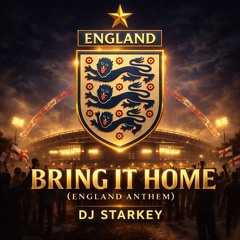 Bring It Home (England Anthem)