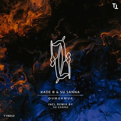 SU SANNA & Kade B - Oumuamua  (Original Mix)