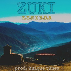 ZUKI - K.Y.N X N.D.R