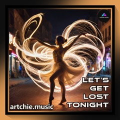 Let's Get Lost Tonight (Remastered)