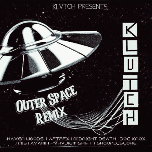 Outer Space (PVRVDIGM SHIFT Remix)