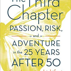 Read KINDLE 📌 The Third Chapter: Passion, Risk, and Adventure in the 25 Years After