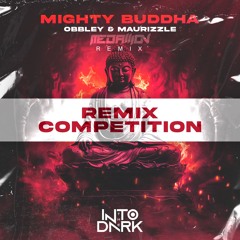 Obbley & Maurizzle - Mighty Buddha (Medallion Remix) (Clip)