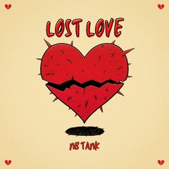 NB TANK | “Lost Love”