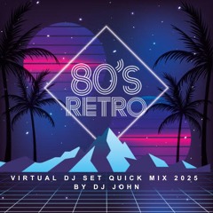 DISCO 80'S Virtual DJ SET Quick Mix 2025 by DJ JOHN