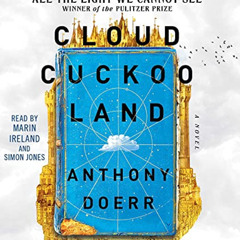 [VIEW] KINDLE 📒 Cloud Cuckoo Land: A Novel by unknown KINDLE PDF EBOOK EPUB