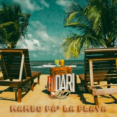 Mambo Pa' La Playa - DJ Dari El Duro