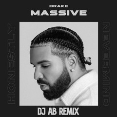 Drake - Massive (DJ AB Remix) Free Download