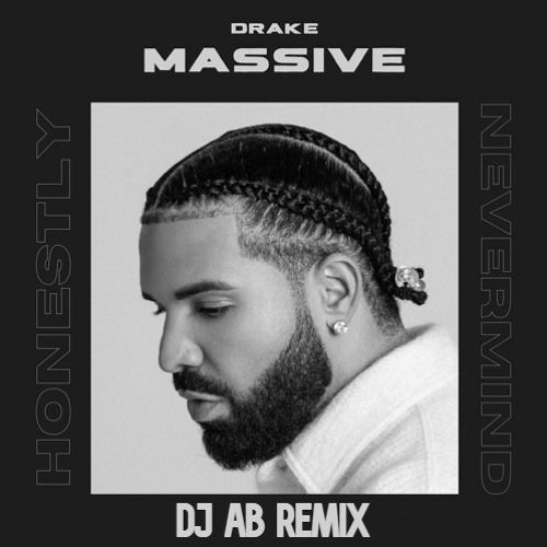 Drake - Massive (DJ AB Remix) Free Download