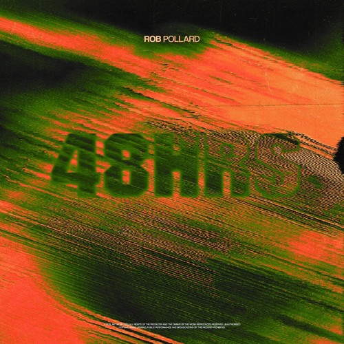 Rob Pollard - 48HRS (OUT NOW on Seal Records)
