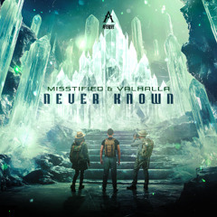 Misstified & Valhalla - Never Known