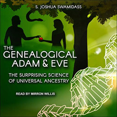 [Access] PDF 📕 The Genealogical Adam and Eve: The Surprising Science of Universal An