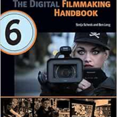 Get PDF √ The Digital Filmmaking Handbook, 6th edition (The Digital Filmmaking Handbo