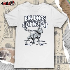 Big dogs gotta eat Tommy G Mcgee Leeds Tykes drawing t-shirt