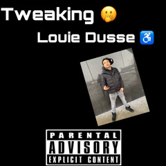 Louie Dusse x tweaking (prodby.pablomsc x beats mode)