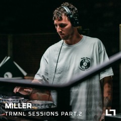 TRMNL Sessions Part. 2: Miller