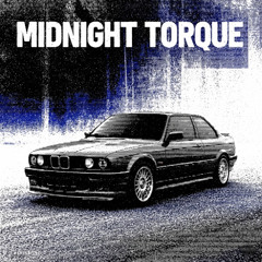 Midnight torque