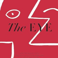READ eBooks The Eye: How the World’s Most Influential Creative Directors Develop Their Vision