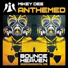 Mikey Dee - Anthemed (Radio Edit)