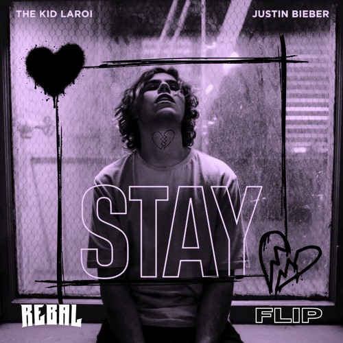 The Kid LAROI, Justin Bieber x The Notebook - STAY (REBAL FLIP) [FREE DOWNLOAD]