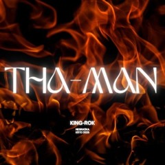 King Rok- Tha Man FR33STYL3