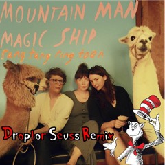 Mountain Man - Rang Tang Ring Toon (Droptor Seuss Remix)