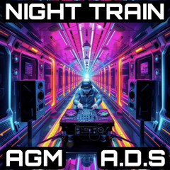 AGM&ADS - Night Train (SAMPLE)