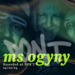 Ms Ogyny >  DON'T XMAS PARTY (14.12.2024)