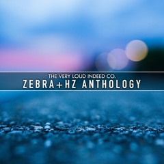 Zebra + HZ Anthology — Demo Tracks