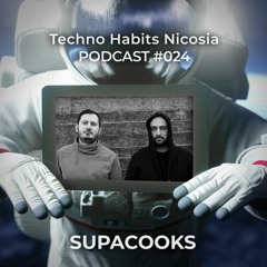 THN Podcast 024 - Supacooks (Kitchen/Dear Deer/Movement)