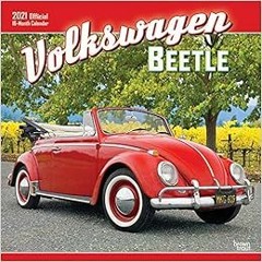 Read pdf Volkswagen Beetle 2021 12 x 12 Inch Monthly Square Wall Calendar, German Motor Car by Brown
