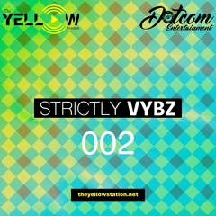 Strictly Vybz 002