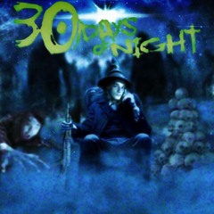 30 DAYS OF NIGHT (prod. UHD)