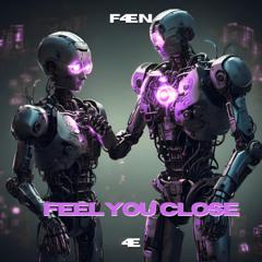 Feel You Close (Original Mix)