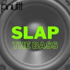 Slap The Bass (Original Mix)