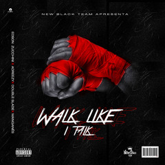 New Black Team - Walk Like Talk