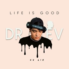 *Life Is Good* On Air With Dr. Stev