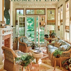 (PDF) Home at Last: Enduring Design for the New American House - Gil Schafer III