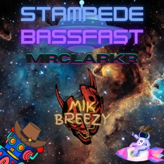 STAMPEDE BASSFAST | Dubstep, Bass House MIX| MIKBREEZY x MrClarkR