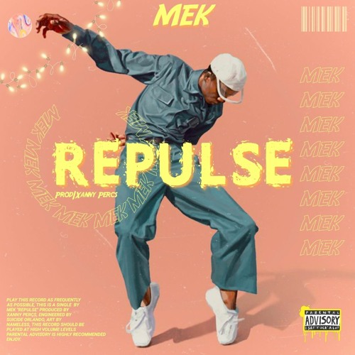 Repulse (Prod. Xanny Percs)