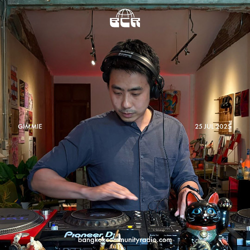 Gimmie - 25th July 2025 | Bangkok Community Radio