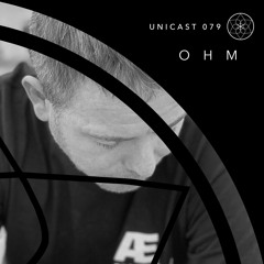 Unicast ~ 079 | Ohm
