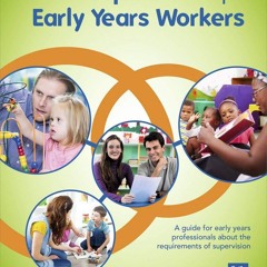 ❤[PDF]⚡  Supervision for Early Years Workers: A guide for early years professionals