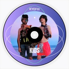 MGMT - KIDS (KYEFIII EDIT)