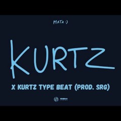 Mata Kurtz X Mata Kurtz Type Beat (prod. SRG)