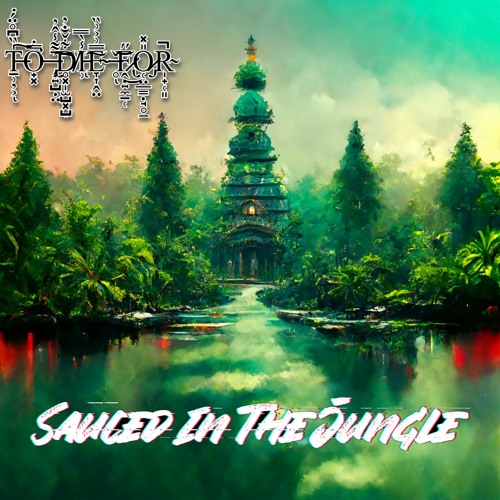 Sauced In The Jungle