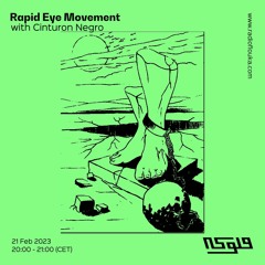 Rapid Eye Movement with Cinturon Negro - 21/02/2023