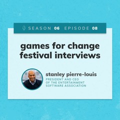 FGP6-8: Games for Change Festival Interview with Stan Pierre-Louis